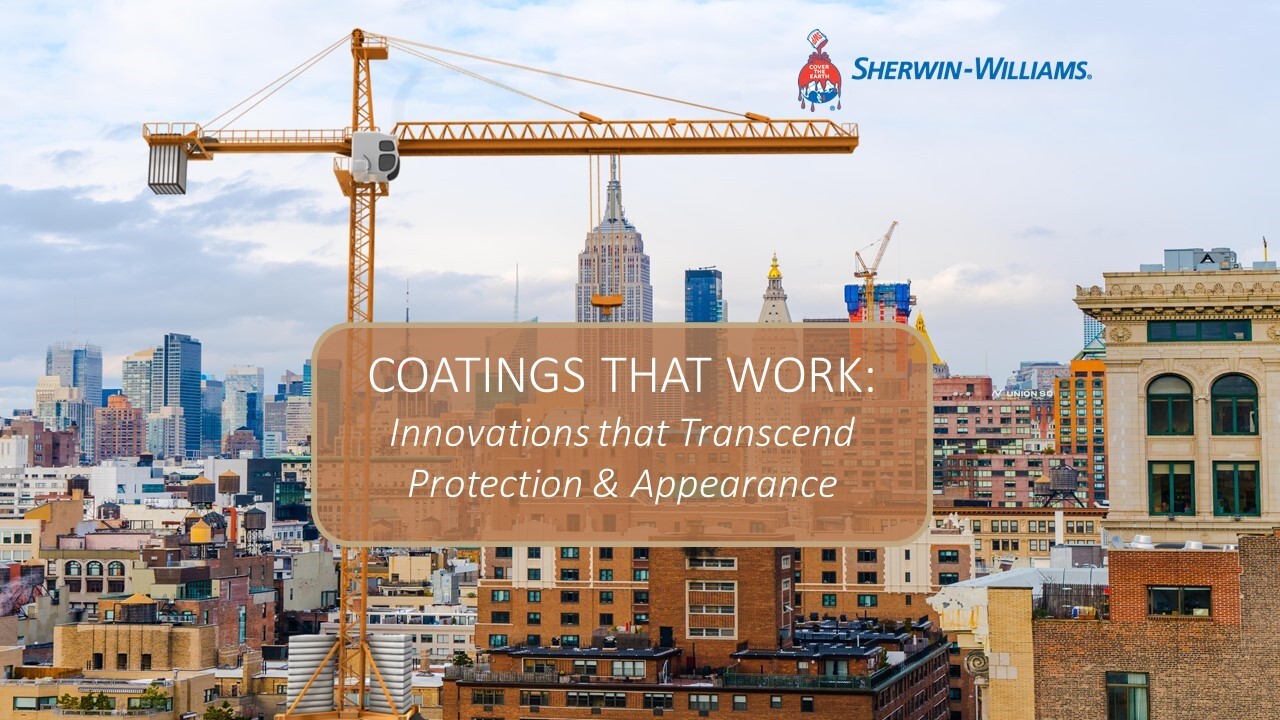 July CEU - Coatings that Work: Innovations that Transcend Protection & Appearance