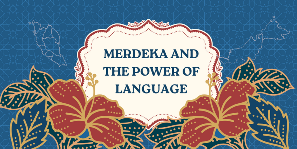 Merdeka and the Power of Language
